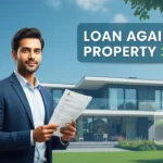 Loan Against Property in India 2025